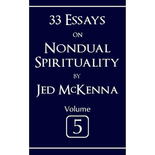 Cover of 33 Essays on Nondual Spirituality Volume 5