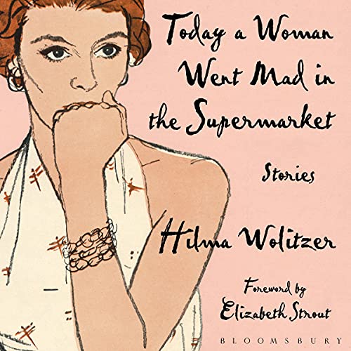 Cover of Today a Woman Went Mad in the Supermarket