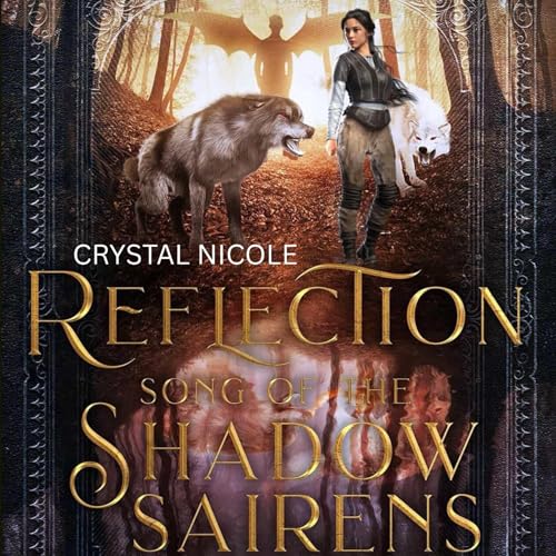Cover of Reflection: Song of the Shadow Sairens