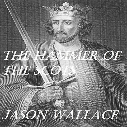 Cover of The Hammer of the Scots