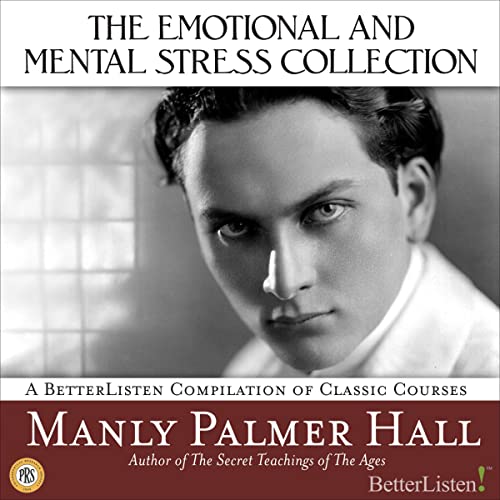 Cover of The Emotional and Mental Stress Collection with Manly Palmer Hall