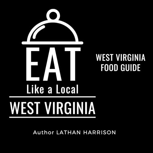 Cover of Eat Like a Local: West Virginia