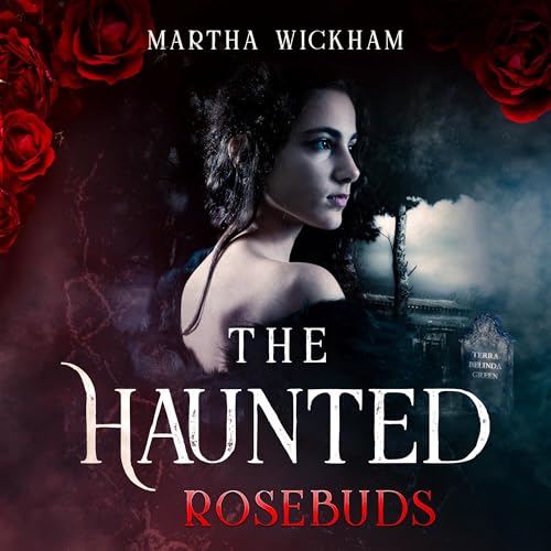 Cover of The Haunted Rosebuds