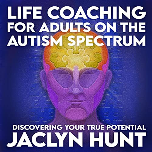 Cover of Life Coaching for Adults on the Autism Spectrum