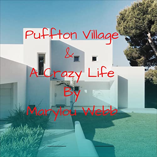 Cover of Puffton Village & A Crazy Life