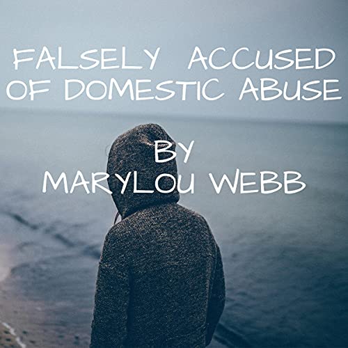 Cover of Falsely Accused Of Domestic Abuse