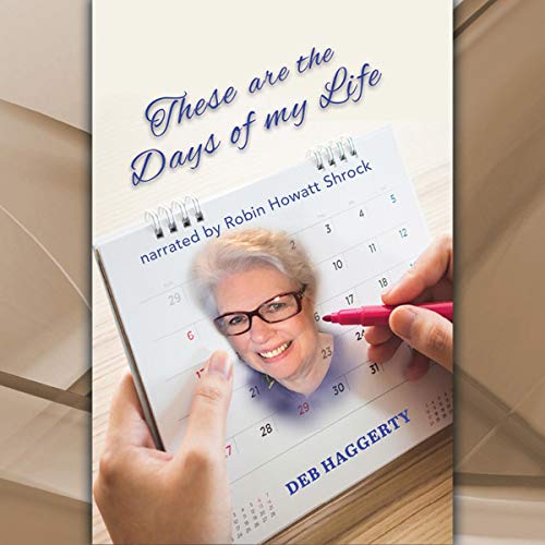 Cover of These Are the Days of My Life