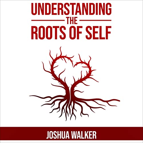 Cover of Understanding the Roots of Self