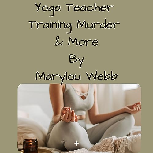 Cover of Yoga Teacher Training Murder & More