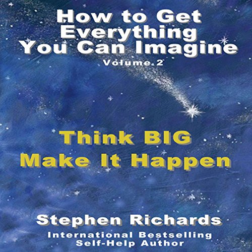 Cover of How to Get Everything You Can Imagine, Book 2