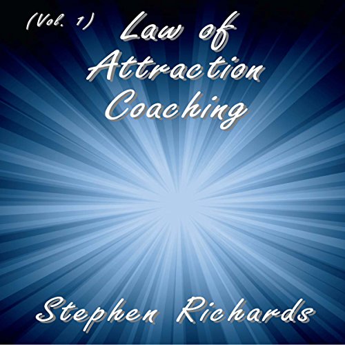 Cover of Law of Attraction Coaching: Vol. 1