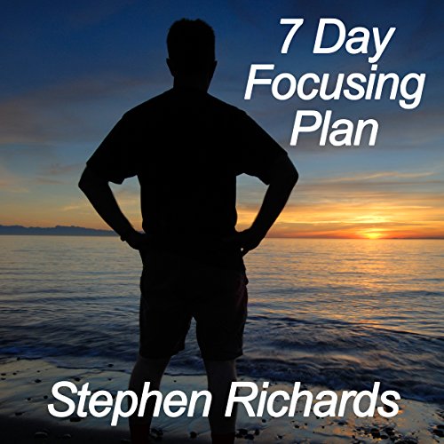 Cover of 7 Day Focusing Plan