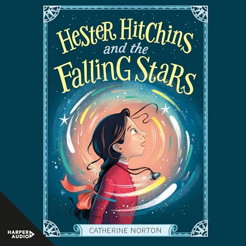 Cover of Hester Hitchins and the Falling Stars