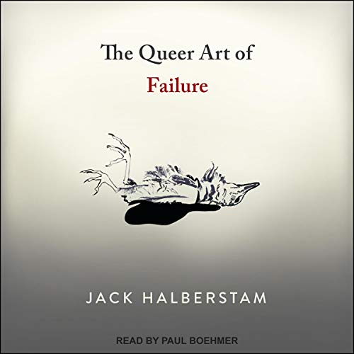 Cover of The Queer Art of Failure