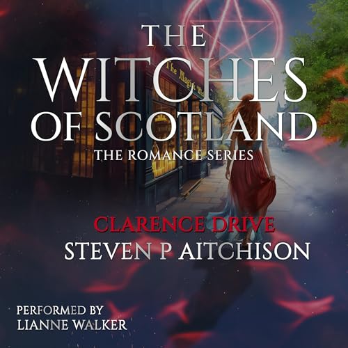 Cover of The Witches of Scotland Romance Series: Clarence Drive