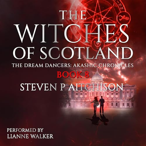 Cover of The Witches of Scotland: The Dream Dancers: Akashic Chronicles