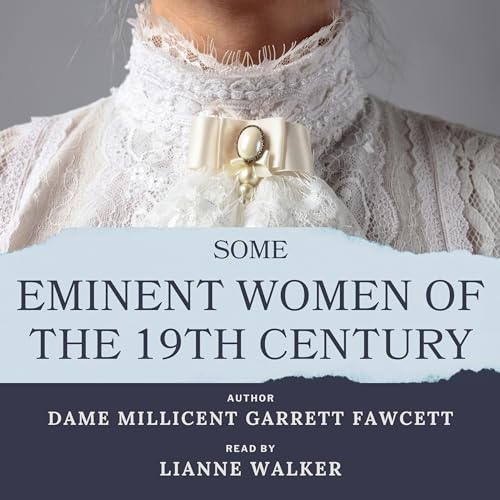 Cover of Some Eminent Women of the 19th Century