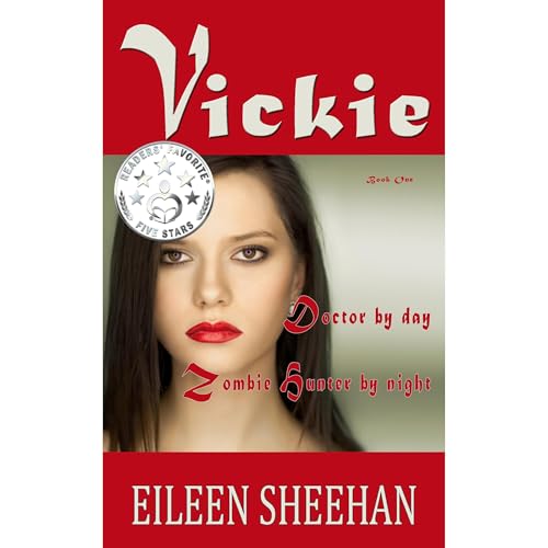 Cover of VICKIE: Doctor by day. Zombie Hunter by night
