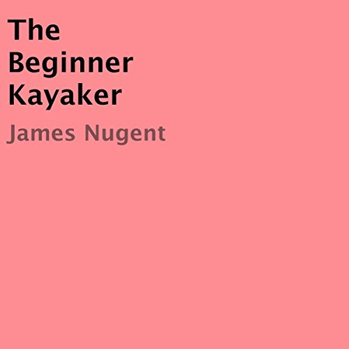 Cover of The Beginner Kayaker