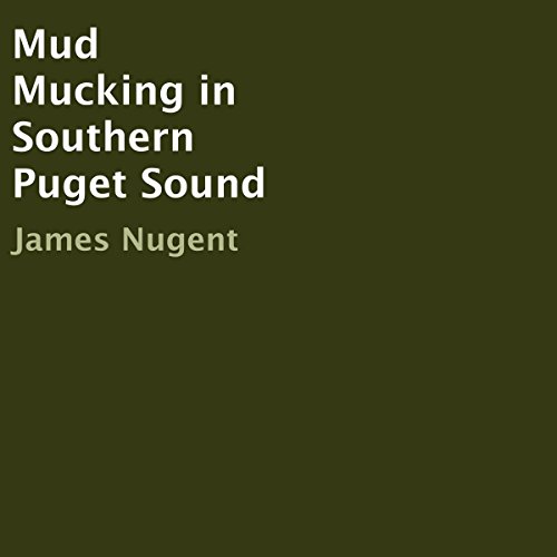 Cover of Mud Mucking in Southern Puget Sound