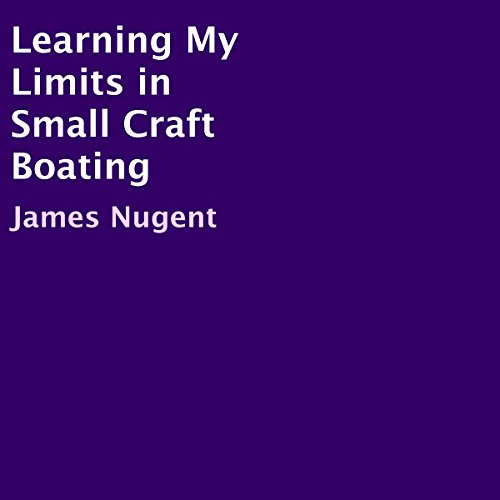 Cover of Learning My Limits in Small Craft Boating