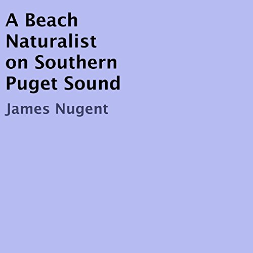 Cover of A Beach Naturalist on Southern Puget Sound