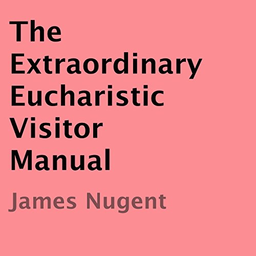 Cover of The Extraordinary Eucharistic Visitor Manual