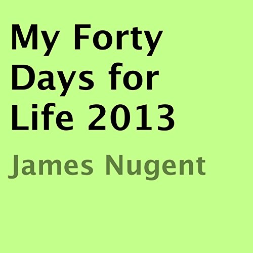 Cover of My Forty Days for Life 2013