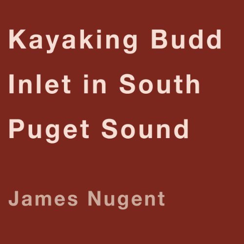 Cover of Kayaking Budd Inlet in South Puget Sound