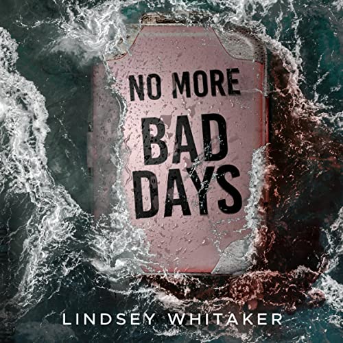Cover of No More Bad Days
