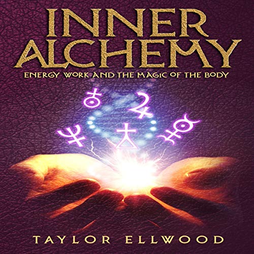 Cover of Inner Alchemy: Energy Work and the Magic of the Body