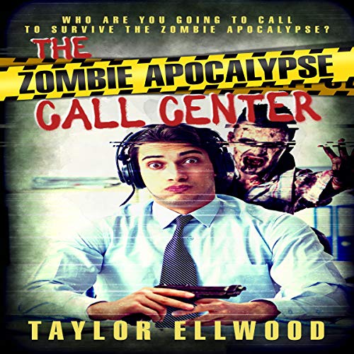 Cover of The Zombie Apocalypse Call Center