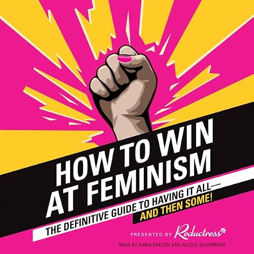 Cover of How to Win at Feminism