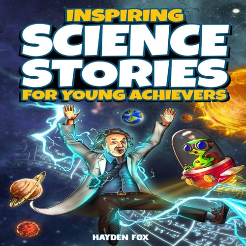 Cover of Inspiring Science Stories for Young Achievers