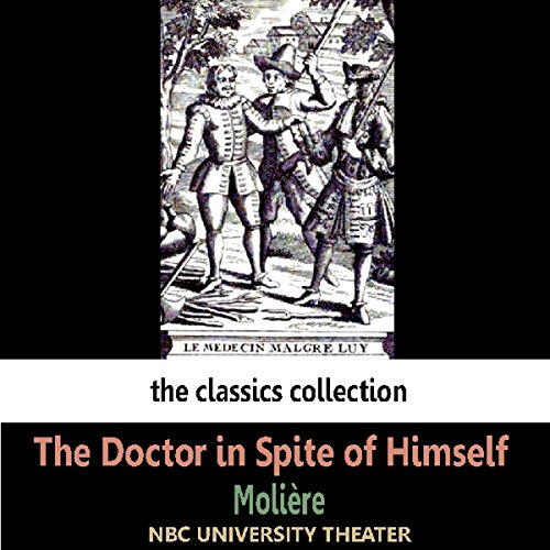 Cover of The Doctor in Spite of Himself (Dramatised)