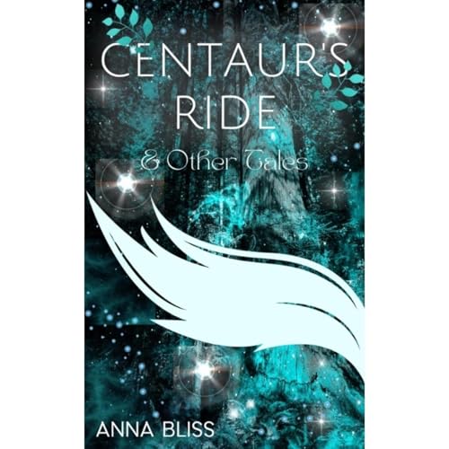 Cover of Centaur's Ride & Other Tales