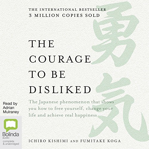 Cover of The Courage to Be Disliked