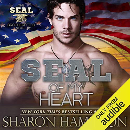 Cover of SEAL of My Heart: A SEAL Brotherhood