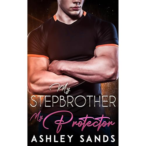 Cover of My Stepbrother, My Protector