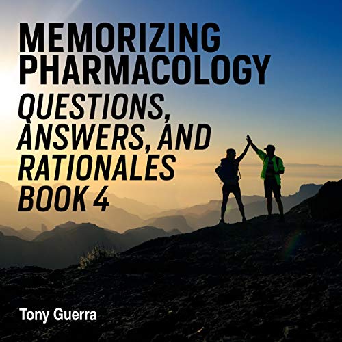 Cover of Memorizing Pharmacology Questions, Answers, and Rationales Book 4
