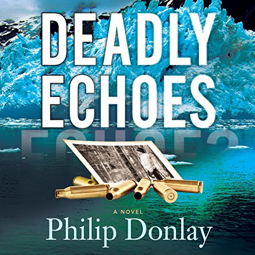 Cover of Deadly Echoes: A Novel