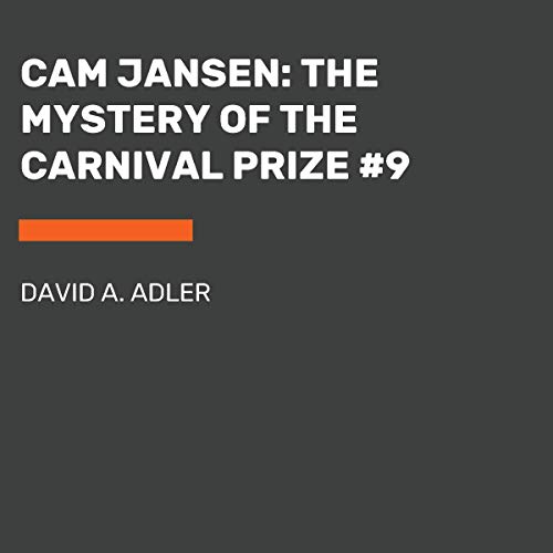 Cover of Cam Jansen: The Mystery of the Carnival Prize #9