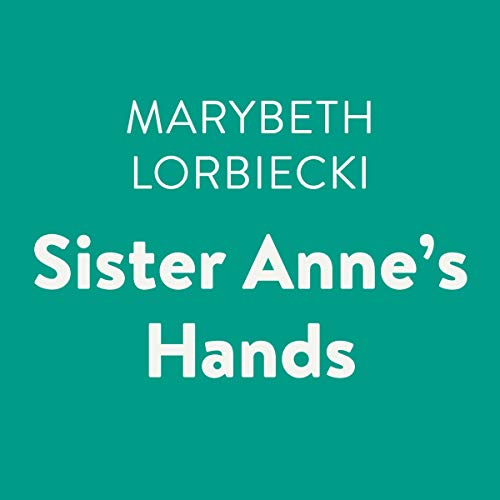Cover of Sister Anne's Hands