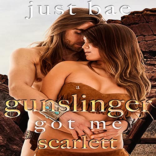 Cover of A Gunslinger Got Me: Scarlett