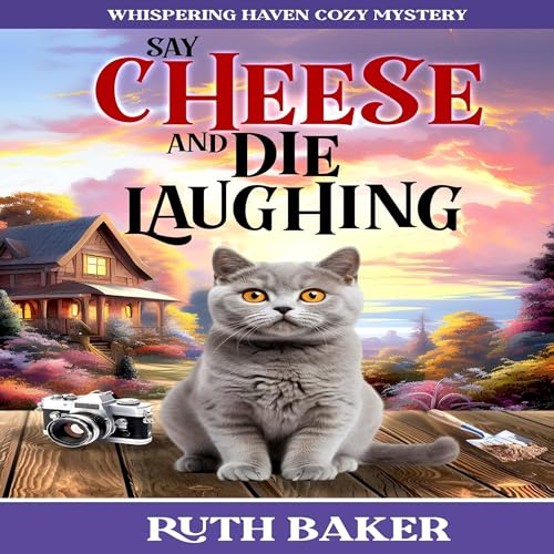 Cover of Say Cheese and Die Laughing