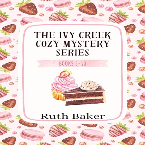 Cover of Ivy Creek Cozy Mystery Series: Boxset Two