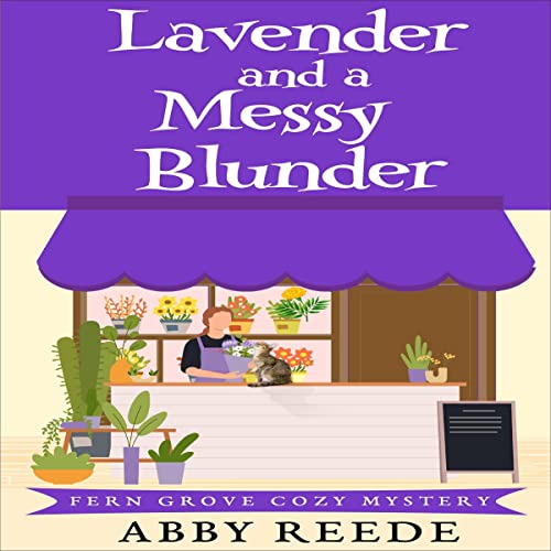 Cover of Lavender and a Messy Blunder