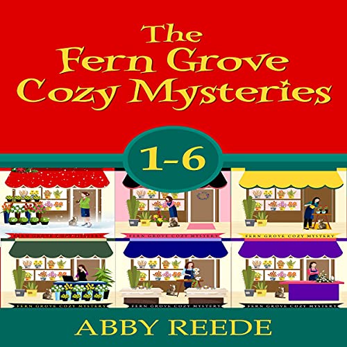 Cover of The Fern Grove Cozy Mystery Series, Books 1-6