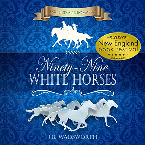 Cover of Ninety-Nine White Horses