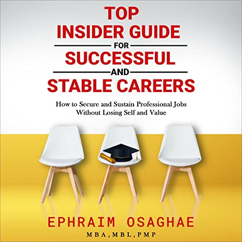 Cover of Top Insiders Guide to Successful and Stable Careers